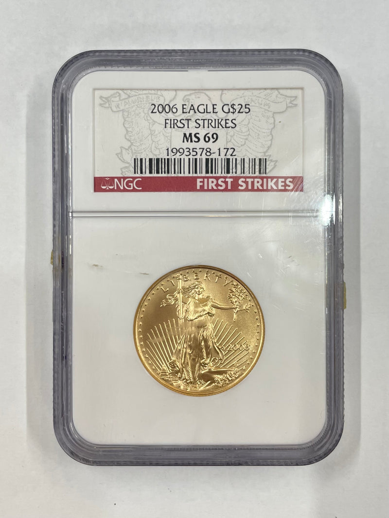 2006 EAGLE Gold $25 FIRST STRIKES (MS 69) - $5K APR w/ COA APR57