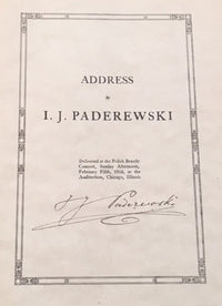 I.J. PADEREWSKI Very Rare Autographed Poland Past & Present Address from 1916 - $10K VALUE APR 57